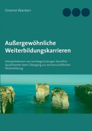 Buch Aussergewoehnliche Weiterbildungskarrieren Simone Wanken