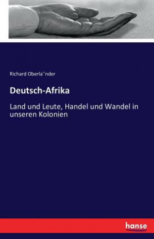 Kniha Deutsch-Afrika Richard Oberla~nder