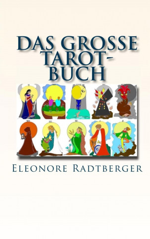 Książka Das große Tarot-Buch Eleonore Radtberger