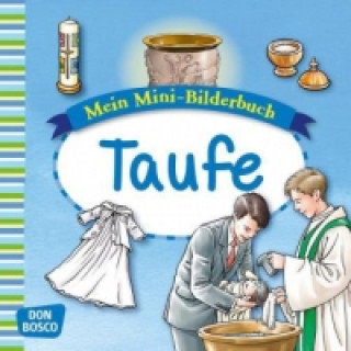Kniha Mein Mini-Bilderbuch: Taufe Esther Hebert