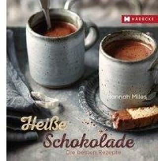 Книга Heiße Schokolade Hannah Miles