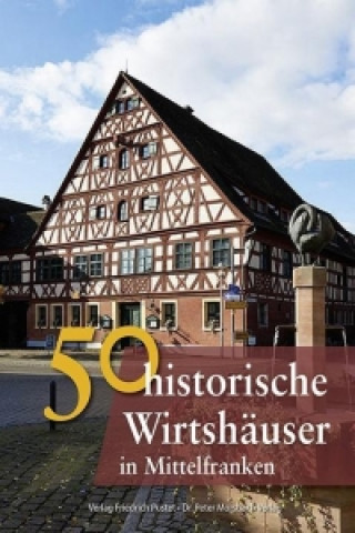 Buch 50 historische Wirtshäuser in Mittelfranken Franziska Gürtler