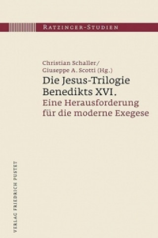 Könyv Die Jesus-Trilogie Benedikts XVI. Christian Schaller