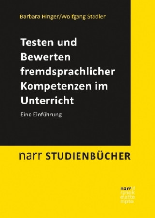 Kniha Testen und Bewerten fremdsprachlicher Kompetenzen; . Barbara Hinger