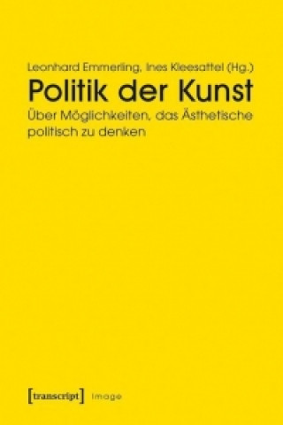 Kniha Politik der Kunst Leonhard Emmerling