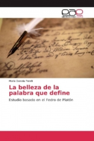 Książka La belleza de la palabra que define María Daniela Perelli