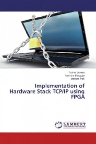 Knjiga Implementation of Hardware Stack TCP/IP using FPGA Tushar Jaware