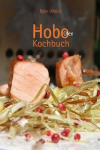 Книга Das Hobo-Ofen Kochbuch Björn Ulbrich