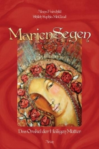 Kniha MarienSegen, m. 44 Orakelkarten Alana Fairchild