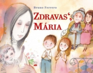 Książka Zdravas', Mária Bruno Ferrero