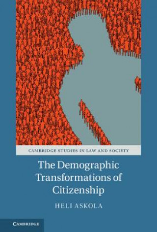 Kniha Demographic Transformations of Citizenship Heli Askola