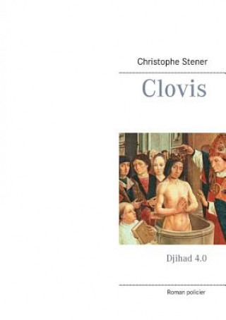 Kniha Clovis Christophe Stener
