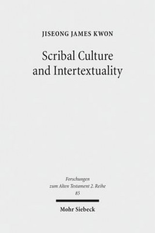 Carte Scribal Culture and Intertextuality JiSeong James Kwon