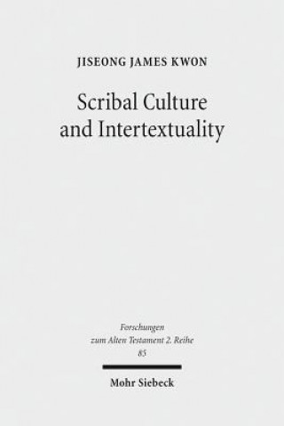 Książka Scribal Culture and Intertextuality JiSeong James Kwon