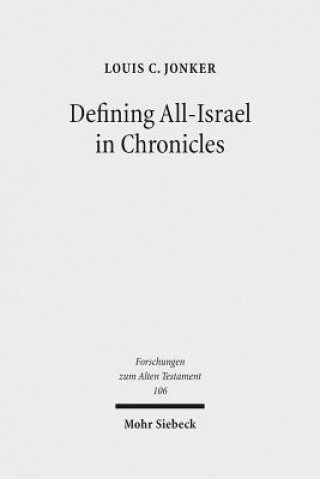 Könyv Defining All-Israel in Chronicles Louis C. Jonker