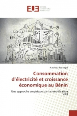 Livre Consommation d'électricité et croissance économique au Bénin Nassibou Bassongui