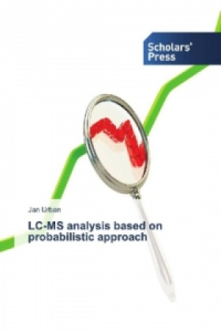 Könyv LC-MS analysis based on probabilistic approach Jan Urban