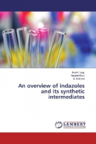 Knjiga An overview of indazoles and its synthetic intermediates Ruchi Tyagi