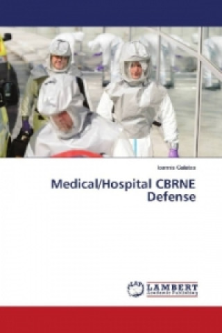 Kniha Medical/Hospital CBRNE Defense Ioannis Galatas