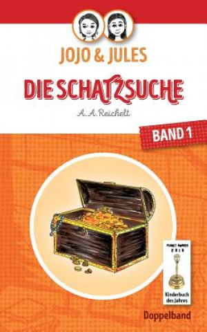 Könyv JoJo & Jules - Die Schatzsuche A a Reichelt
