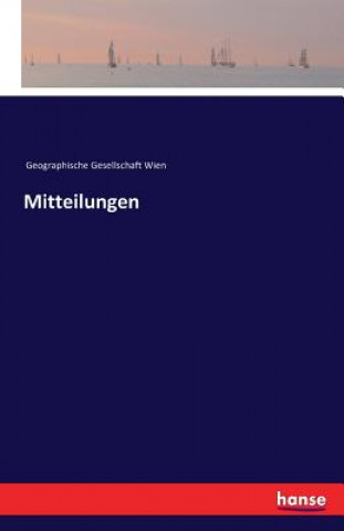 Knjiga Mitteilungen Geographische Gesellschaft Wien