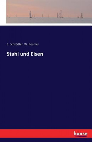 Книга Stahl und Eisen E Schrodter