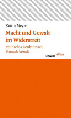 Libro Macht und Gewalt im Widerstreit Katrin Meyer