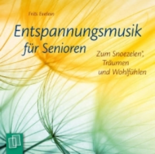 Audio Entspannungsmusik für Senioren, Audio-CD Frits Evelein