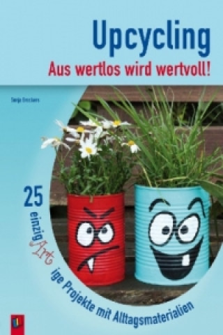 Buch Upcycling - Aus wertlos wird wertvoll! Sonja Brockers