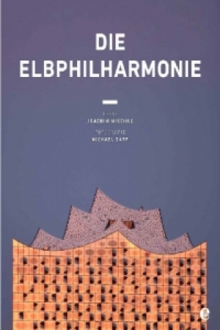 Buch Die Elbphilharmonie Joachim Mischke