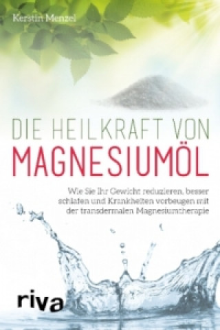 Könyv Die Heilkraft von Magnesiumöl Kerstin Menzel