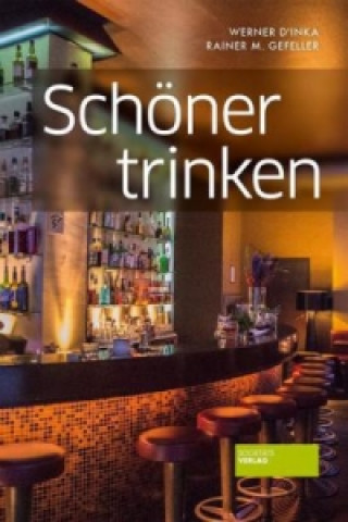 Kniha Schöner trinken Werner D´Inka