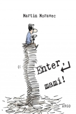 Book Enter, mami! Martin Moravec