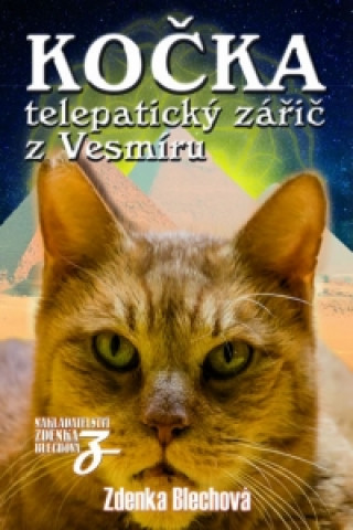 Kniha Kočka telepatický zářič z Vesmíru Zdenka Blechová