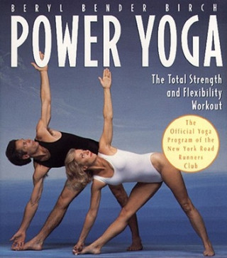 Kniha Power Yoga Beryl Bender Birch