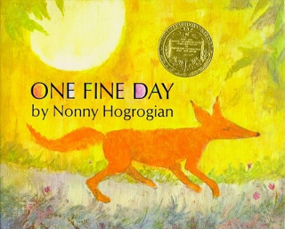 Kniha One Fine Day Nonny Hogrogian