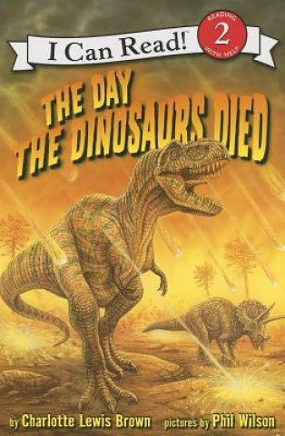 Kniha The Day the Dinosaurs Died Charlotte Lewis Brown