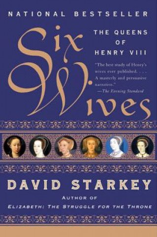 Knjiga Six Wives David Starkey