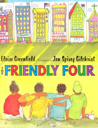 Kniha The Friendly Four Eloise Greenfield