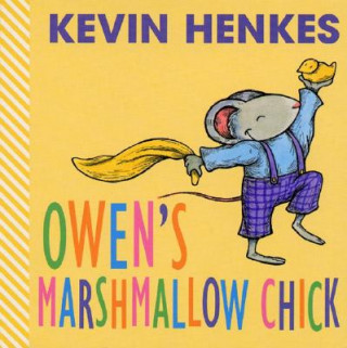 Kniha Owen's Marshmallow Chick Kevin Henkes