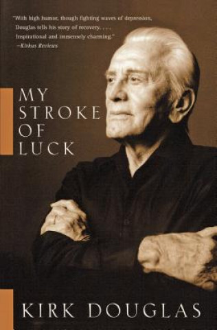 Kniha My Stroke of Luck Kirk Douglas
