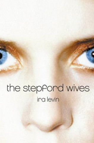 Kniha The Stepford Wives Ira Levin