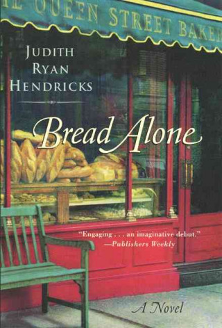 Book Bread Alone Judith Ryan Hendricks