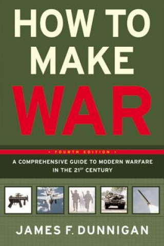 Книга How to Make War (Fourth Edition) James F. Dunnigan