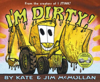 Kniha I'm Dirty! Kate McMullan