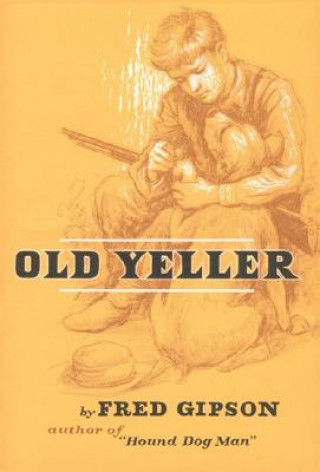 Book Old Yeller Fred Gipson