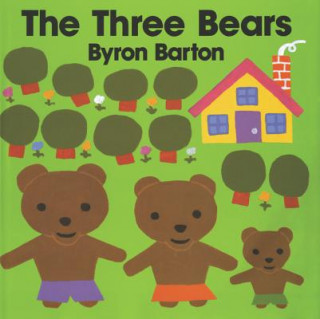 Kniha The Three Bears Byron Barton
