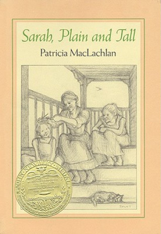 Kniha Sarah, Plain and Tall Patricia MacLachlan
