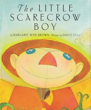 Kniha The Little Scarecrow Boy Margaret Wise Brown