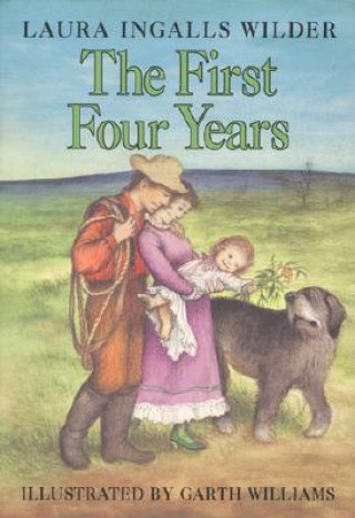 Książka The First Four Years Laura Ingalls Wilder